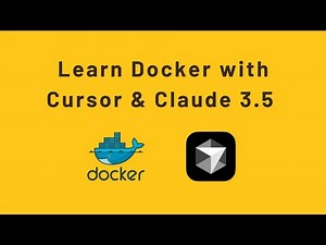 Learn Docker using Cursor & Claude 3.5