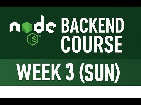Week 3 (Sun) - Continued NodeJS Fundamentals and ExpressJS REST APIs