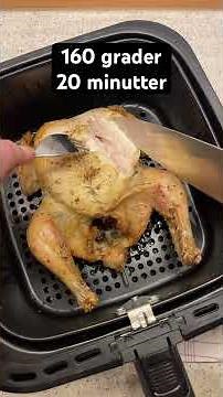 Hel kylling i airfryer #airfryer #opskrift #opskrifter