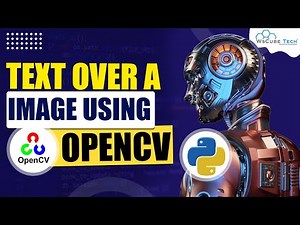 Put Text Over an Image using Open CV | Python Advanced Project 😮🔥