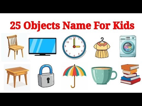 25 Objects Name for kids | Things Around Us | Household Vocabulary for Kids | Kids Learning Video