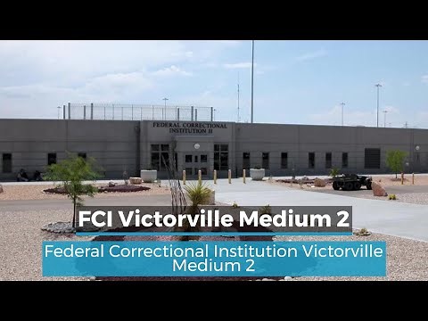 FCI Victorville Medium 2 | Victorville Federal Prison