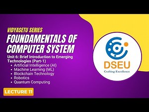 Unit 6 Part 1 | Fundamentals of Computer System | AI, ML, Blockchain, Robotics & Quantum Computing