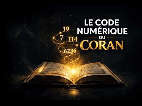LE CODE NUMERIQUE DU CORAN 🔢