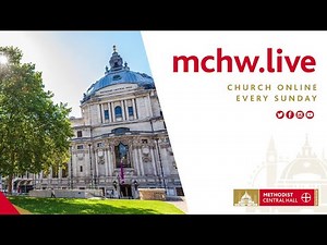 Welcome to Methodist Central Hall Westminster! (MCHW.LIVE)
