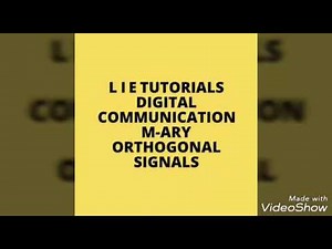 M-ARY ORTHOGONAL SIGNALS