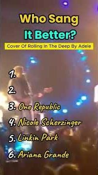 Who sang it better? 🎤 | Rolling in the deep by Adele | Ariana Grande, Linkin Park & more!🔥