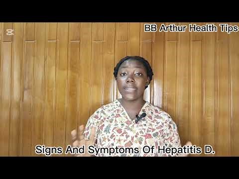 How To Know The Signs And Symptoms Of Hepatitis D.