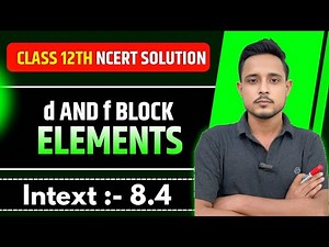 Intext 8.4 chemistry class 12 | class 12 chemistry intext 8.4 | ncert chemistry class 12