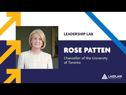 Leadership Lab - Rose Patten, Chancellor of the University of Toronto