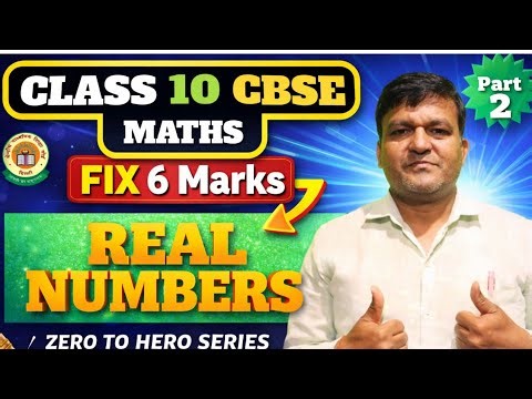 Class 10 Maths Chapter 1 Real Numbers | Zero to Hero Series Part 2 | 4 Important Concepts Explained