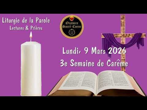 Let us pray together during the week: Monday, March 9 - 3rd Week of Lent