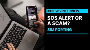 An SOS alert might be a sign you’re getting hacked – ‘Sim Porting’ explained | ABC News - The Global Herald
