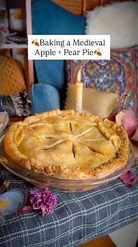 •*• Making a Medieval Apple + Pear Pie •*• #medieval #historicalfood #baking