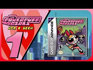 The Powerpuff Girls: Him and Seek Walkthrough (GBA) (No Commentary) Part 1