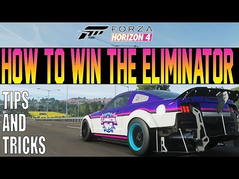 Forza Horizon 4 - Best Eliminator Win METHODS! Tips & Tricks