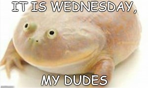 The 18 Best It Is Wednesday, My Dudes Memes | Meaning & Origins - Strong Socials: Funny Memes