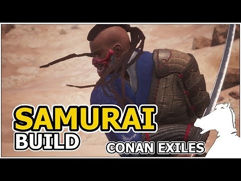 SAMURAI Build | CONAN EXILES