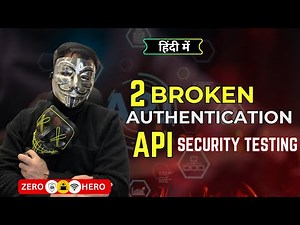#3 Broken Authentication in API Testing | #2 API Testing Tutorial in Hindi | Hacker Vlog
