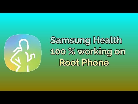 How to use Samsung Health on Rooted Device