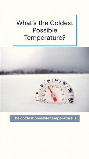 What’s the coldest possible temperature? #science #physics #mysteryscience #shortvideo #short