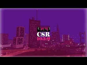 CSR 103.9 (1993 Version) - Grand Theft Auto: San Andreas Alternative Radio