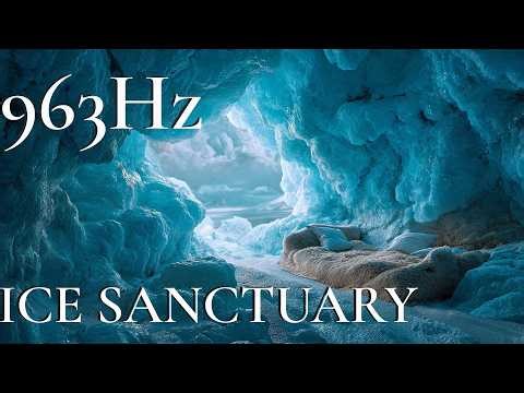 963Hz Frozen Sanctuary ❄️ Deep Sleep in the Ice Cave | Pineal Gland Connection (7 Hours)