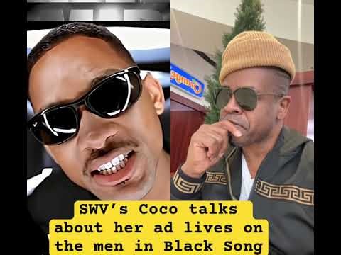 Coco from SWV talks about her adlibs on legendary men in Black song ￼