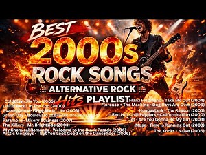 Ultimate 2000s Rock Playlist | Alternative Rock Hits