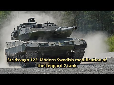 Stridsvagn 122 Modern Swedish modification of the Leopard 2 tank