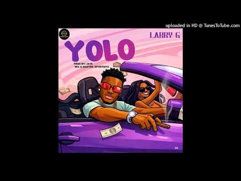 Larry - Yolo (LATEST LIB MUSIC 2026)