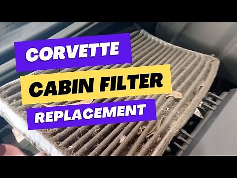 Corvette cabin filter replacement