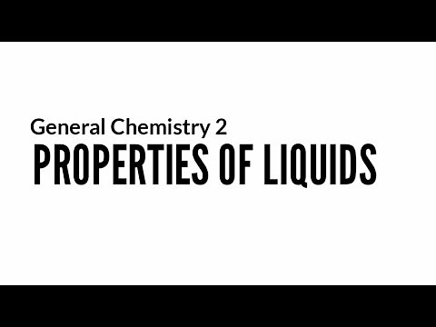 General Chemistry 2: PROPERTIES OF LIQUIDS
