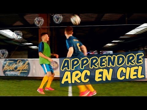 Comment faire l'ARC EN CIEL au football
