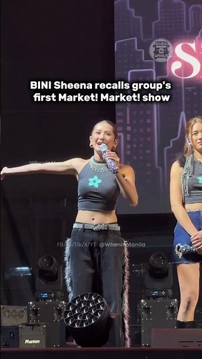 BINI Sheena recalls first Market! Market! show