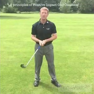 Positive Impact Golf Coaching 6 principles