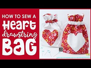 How to Sew a Reversible Drawstring Bag with a Heart Quilt Block