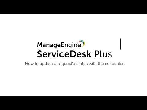 How to update a request's status with the scheduler in ServiceDesk Plus