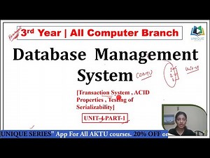 U4 P1 Transaction System , ACID Properties , Testing of Serialzability
