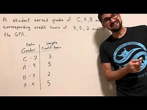 Weighted Mean: GPA Calculation