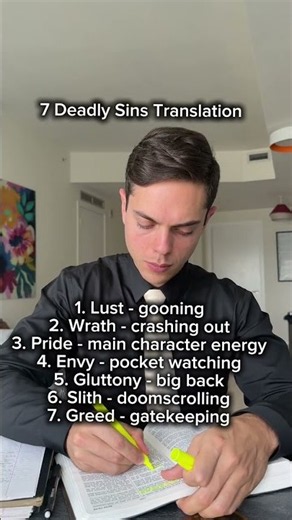 What are the 7 deadly sins and what do they actually look like in everyday modern life?