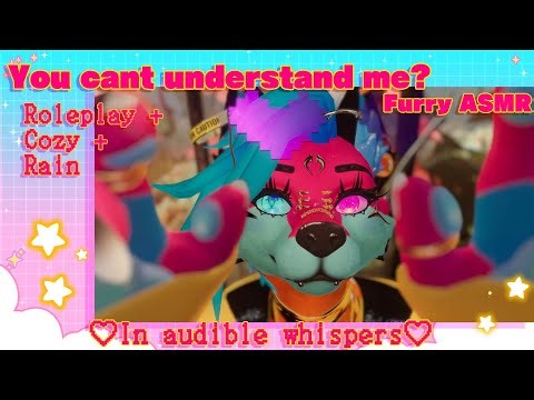~You cant understand me?~ (In audible whispers) Roleplay + Cozy + Rain Furry ASMR