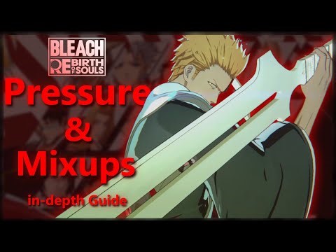 How to Pressure & Mix in Bleach: Rebirth of Souls [1.43]