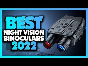 Top 5 Best Night Vision Binoculars To Buy In 2022