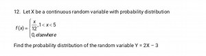 Let X be a continuous random variable with probability distribu... | Filo