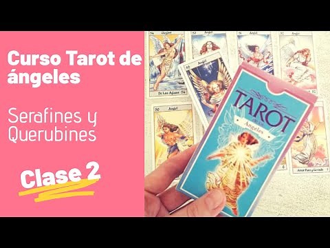 Tarot de angeles - Clase 2 Serafines y Querubines