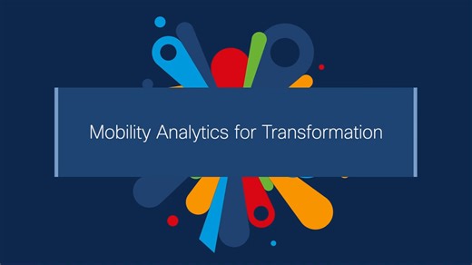 Mobility Analytics Transformation - Cisco Video Portal