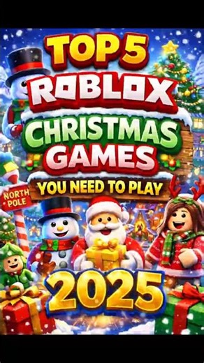 TOP 5 ROBLOX CHRISTMAS GAMES YOU NEED TO PLAY 2025