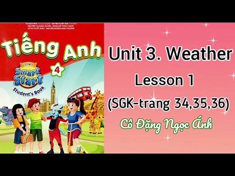 Tiếng Anh lớp 4 i-learn smart start | Unit 3. Weather | Lesson 1 | Cô Đặng Ngọc Ánh