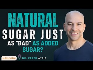 Is Natural Sugar from Fruit Really as Harmful as Added Sugar? | Dr. Peter Attia Explains 🍎🧠